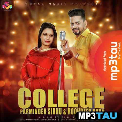College-Ft-Parminder-Sidhu Roohdeep Kaur mp3 song lyrics